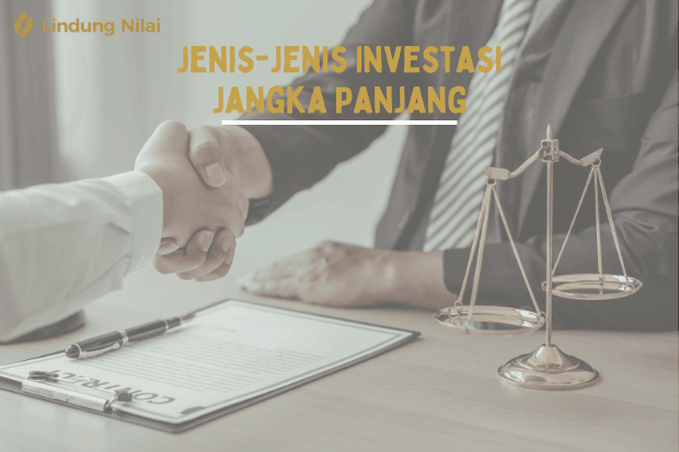 Jenis-jenis Investasi Jangka Panjang lindung nilai